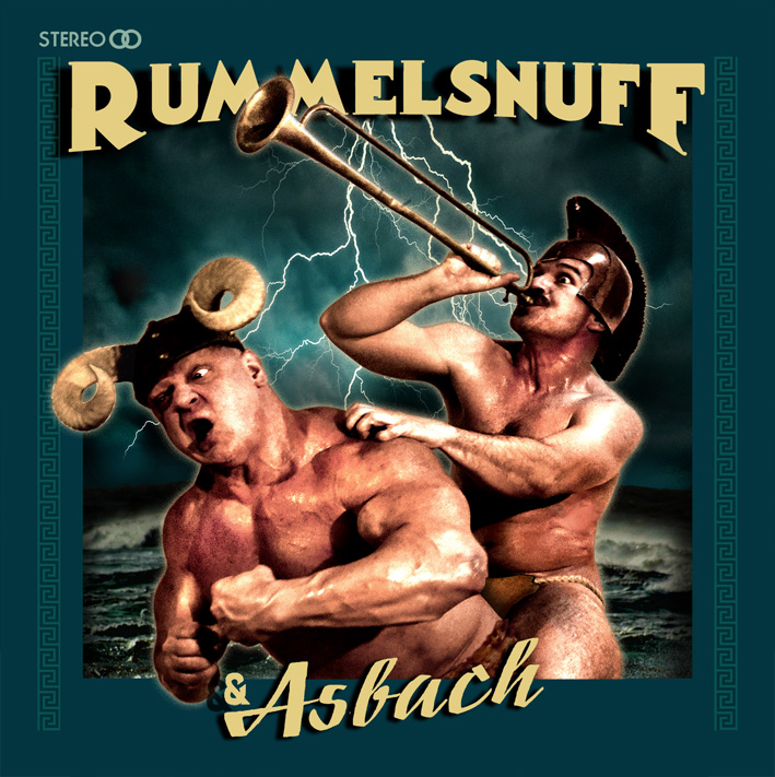 Rummelsnuff & Asbach, das neue Album ab 26.8.2016